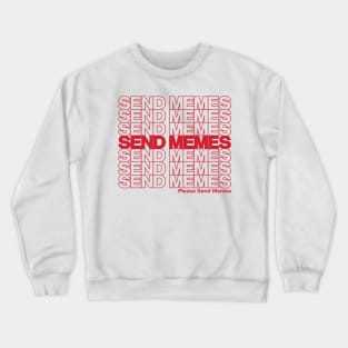 Send Memes Crewneck Sweatshirt